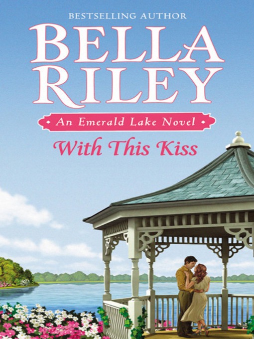 Title details for With This Kiss by Bella Riley - Available
